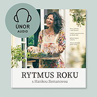 Rytmus roku s Hankou Zemanovou - Únor - Hana Zemanová
