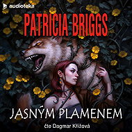 Jasným plamenem - Patricia Briggs