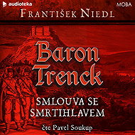 Baron Trenck: Smlouva se smrtihlavem - František Niedl