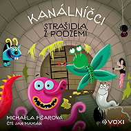 Kanálníčci: Strašidla z podzemí  - Michaela Fišarová  Michaela Fišarová