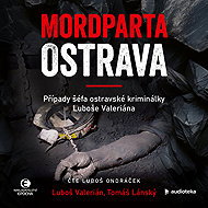 Mordparta Ostrava - Luboš Valerián