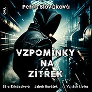 Vzpomínky na zítřek - Petra Slováková
