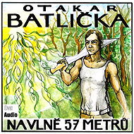 Na vlně 57 metrů - Otakar Batlička  Otakar Batlička