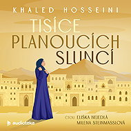 Tisíce planoucích sluncí - Khaled Hosseini