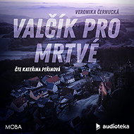 Valčík pro mrtvé - Veronika Černucká