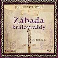 Záhada královraždy - Jiří Dobrylovský
