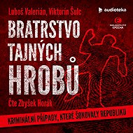 Brotherhood of the Secret Graves - Luboš Valerián