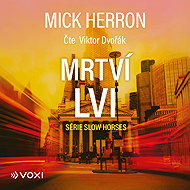 Slow Horses: dead lions - Mick Herron