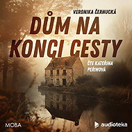 The house at the end of the road - Veronika Černucká