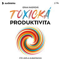 Toxic productivity - 