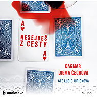 You don't get off the road - Dagmar Digma Čechová