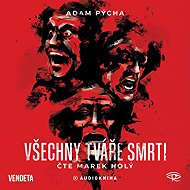 All the Faces of Death - Adam Pýcha