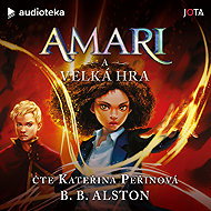 Amari and the Great Game - B. B. Alston