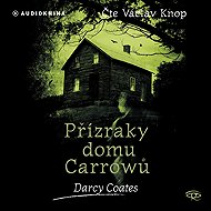 Ghosts of the House of Carrow - Darcy Coates