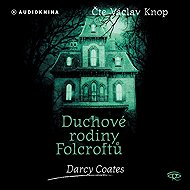 Duchové rodiny Folcroftů - Darcy Coates