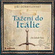 The campaign to Italy - Jiří Dobrylovský