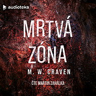 Dead Zone - M. W. Craven