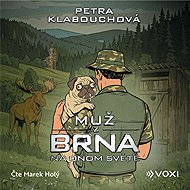 The Man from Brno in the Other World - Petra Klabouchová