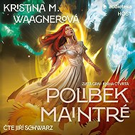 Polibek Maintré - Kristina M. Waagnerová