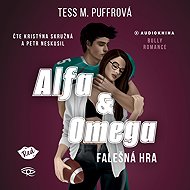 Alfa & Omega: Falešná hra - Tess M. Puffrová