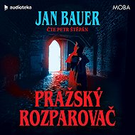 Pražský rozparovač - Jan Bauer