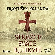 Strážce svaté relikvie - František Kalenda