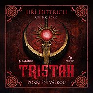 Tristan: Pokřtěni válkou - Jiří Dittrich