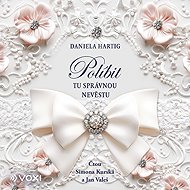 Políbit tu správnou nevěstu - Daniela Hartig