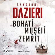 The rich must die - Sandrone Dazieri