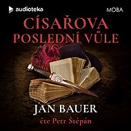 Císařova poslední vůle - Jan Bauer