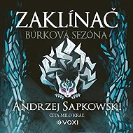 Zaklínač: Búrková sezóna - Andrzej Sapkowski