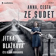 Anna, cesta ze Sudet - Jitka Blažková