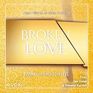 Broken Love: You Can't Force Love - Lucy Harris