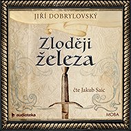 Iron thieves - Jiří Dobrylovský