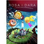Rosa & Dara a jejich velká dobrodružství - Film k online zhlédnutí