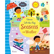 Lift the flap Seasons and weather - Felicity Brooks