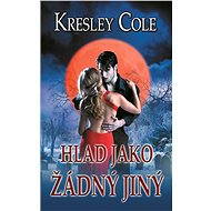 Hlad jako žádný jiný - Kresley Cole