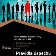 Pravidla úspěchu - Janet Switzer  Jack Canfield