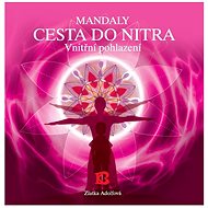 Bhakti Mandalas, the way to the inner - Zlatka Adolfová - Colouring Book