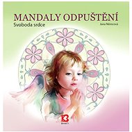 Bhakti Mandalas of Forgiveness - Jana Němcová - Colouring Book