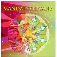 Bhakti Mandalas of Courage - Alexandra Kovandova - Colouring Book