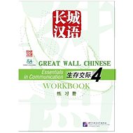 BLCUP Great Wall Chinese - Essentials in Communication: díl 4 - cvičebnice - 