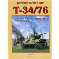 Sovětský střední tank T-34/76 - Milan Kopecký  Petr Štěpánek