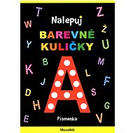 Nalepuj barevné kuličky - Písmenka - 