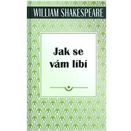 Jak se vám líbí - William Shakespeare