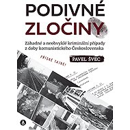 Podivné zločiny - Pavel Švec