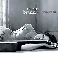 Carla Bruni: Quelqu'un M'a Dit - Music CD