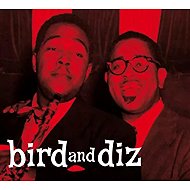 Bird: Bird And Diz LTD - Music CD