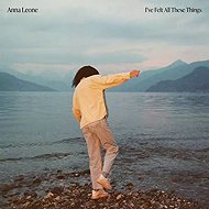 Anna Leone: I've Felt All These Things DIGI - Music CD