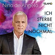 Nino de Angelo: Ich Sterbe Nicht Nochmal - Music CD